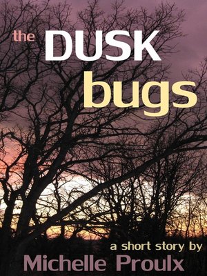 cover image of The Dusk Bugs
